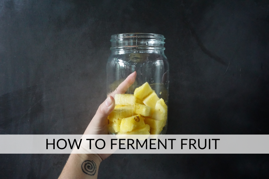 how to ferment fruit